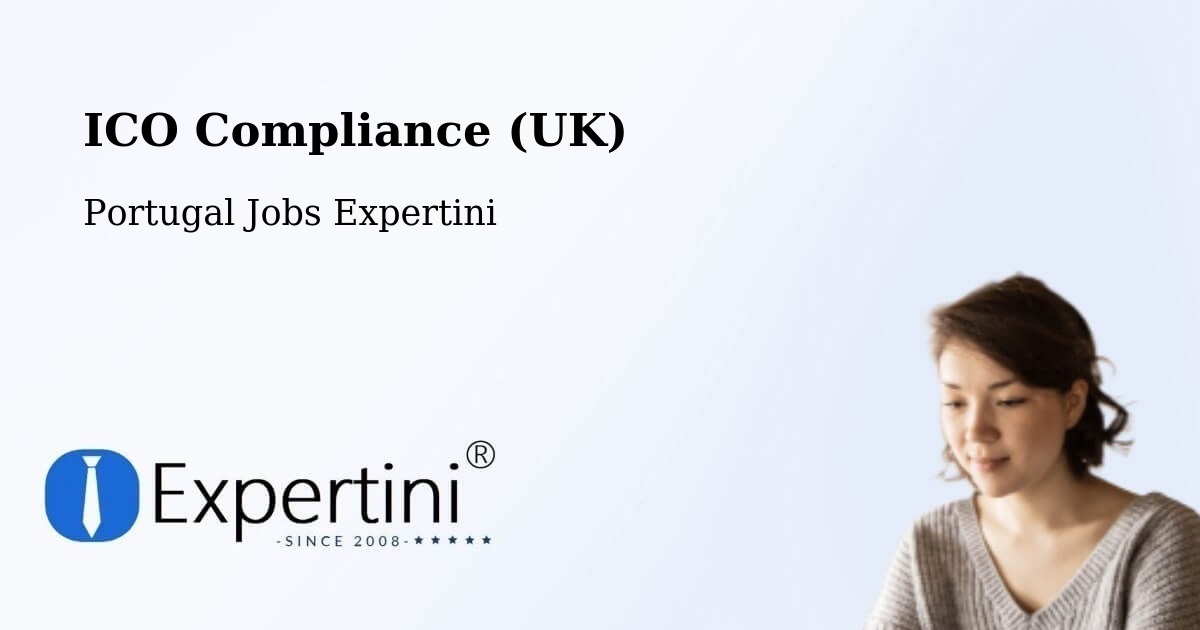 UK Data Protection & ICO Compliance – Rapa - Portugal Jobs Expertini